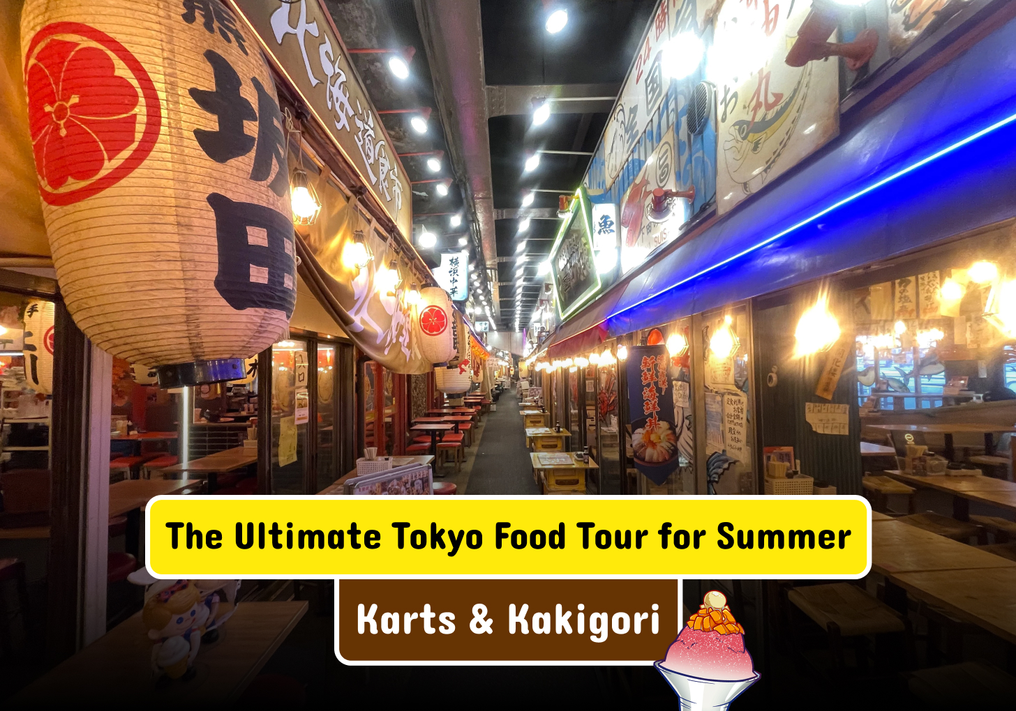 The Ultimate Tokyo Food Tour for Summer: Karts & Kakigori